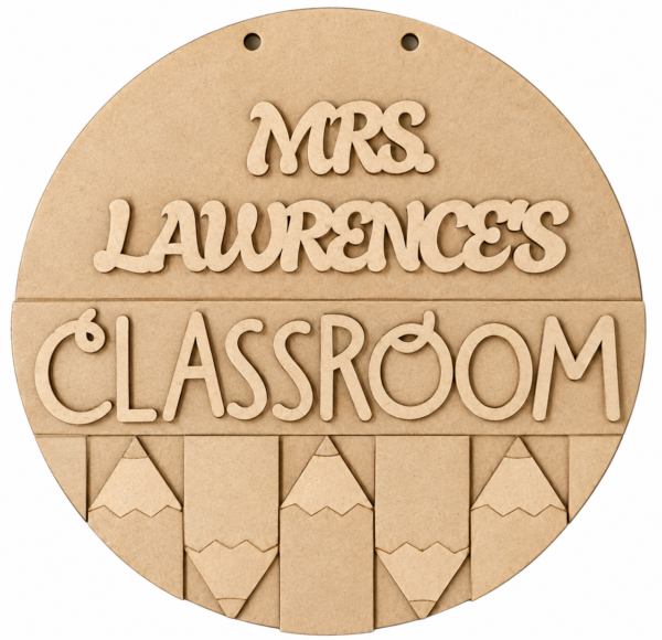 Teachers Classroom Sign Personalized with Name Door Hanger Non Painted Kit